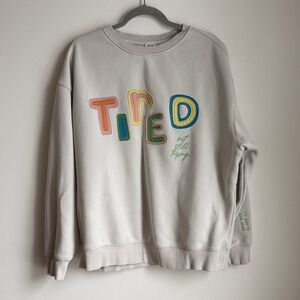 See The Way I See: Tired sweatshirt